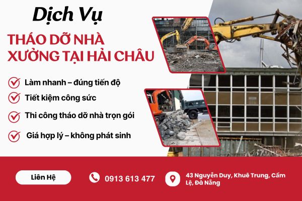 Tháo Dỡ Nhà Xưởng tại Hải Châu – Dịch Vụ Uy Tín, An Toàn Và Hiệu Quả Hàng Đầu Đà Nẵng
