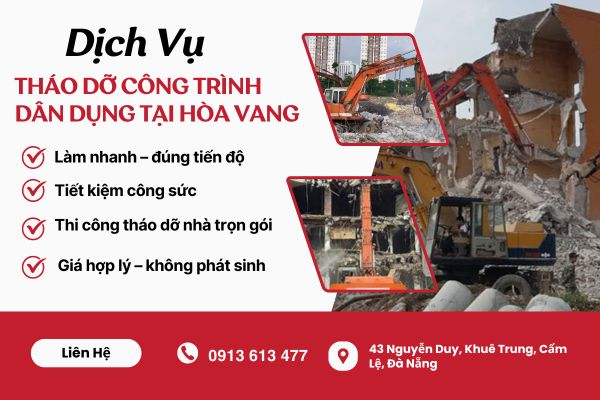 Tháo Dỡ Công Trình Dân Dụng tại Hòa Vang – An Toàn, Nhanh Chóng Và Tiết Kiệm